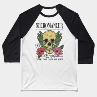 Necromancer - Give the Gift of Life Baseball T-Shirt